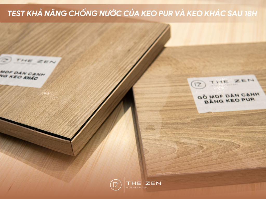 So sánh dán cạnh bằng keo PUR và các loại keo hạt khác The Zen