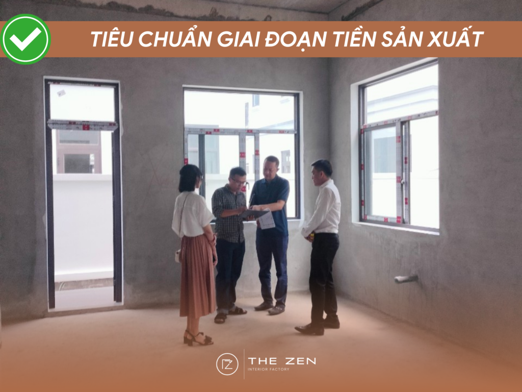 Tiêu chuẩn giai đoạn tiền sản xuất tại The Zen